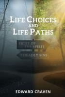 Life Choices and Life Paths