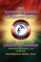 The Authentic Leader As Servant I Course 4