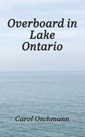 Overboard in Lake Ontario - First There Were Four