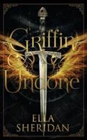 Griffin Undone