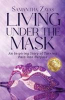Living Under the Mask