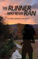 The Runner Who Never Ran