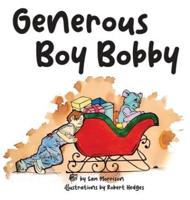 Generous Boy Bobby