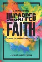 Uncapped Faith