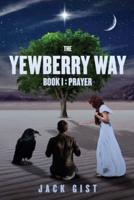 The Yewberry Way