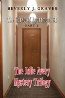 The Julie Avery Mystery Trilogy