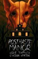 Posthaste Manor