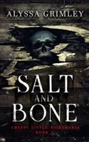 Salt and Bone