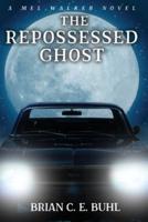 The Repossessed Ghost