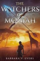 The Watchers of Moniah