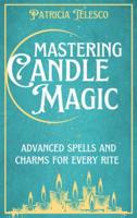 Mastering Candle Magic
