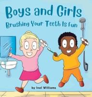 Boys and Girls Brushing Your Teeth Is Fun