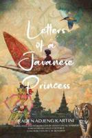 Letters of a Javanese Princess (Warbler Classics Annotated Edition)