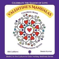Valentine's Mandalas - A Coloring Book With Quotes