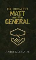 The Journey of Matt and the General