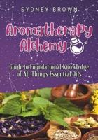 Aromatherapy Alchemy