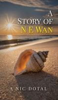 A Story of N E Wan