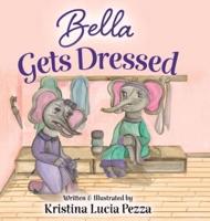 Bella Gets Dressed