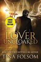 Lover Uncloaked (Stealth Guardians #1)
