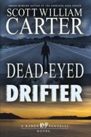Dead-Eyed Drifter