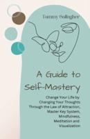 A Guide to Self-Mastery