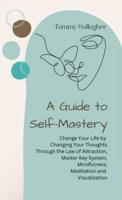 A Guide to Self-Mastery