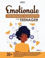 Emotionale Verordnung Fähigkeiten Für Teenager