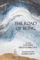 The Road of Being