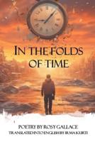 In the Folds of Time