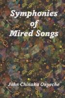 Symphonies of Mired Songs