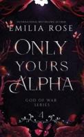 Only Yours Alpha