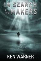 In Search of the Makers