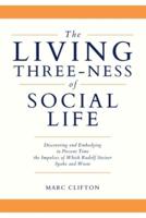 The Living Three-Ness of Social Life