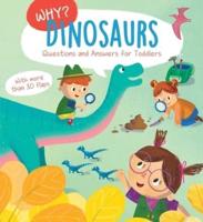 Why? Questions & Answers for Toddlers - Dinosaurs