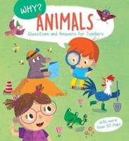 Why? Questions & Answers for Toddlers - Animals