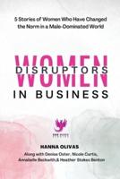 Women Disruptors in Business