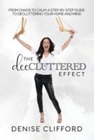The DeeCluttered Effect
