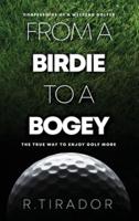 From a Birdie to a Bogey