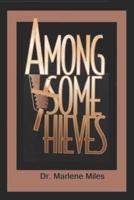 Among Some Thieves