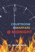 Courtroom Warfare At Midnight