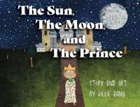The Sun, The Moon, and The Prince
