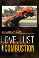 Love, Lust and Combustion
