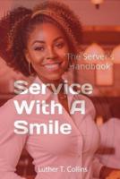 Service With A Smile "The Server's Handbook"