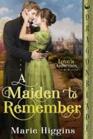 A Maiden to Remember