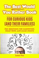 The Best Would You Rather Book for Curious Kids and Their Families