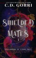 Shielded Mates Volume 1