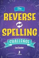 The Reverse Spelling Challenge