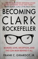 Becoming Clark Rockefeller