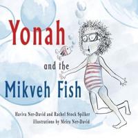 Yonah and the Mikveh Fish