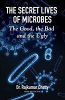 The Secret Life of Microbes